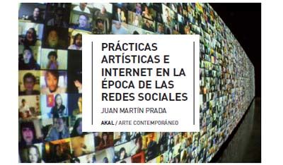 Prácticas artísticas e internet en la época de las redes sociales